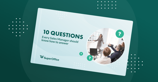 10 Vragen Die iedere salesmanager moet kunnen beantwoorden